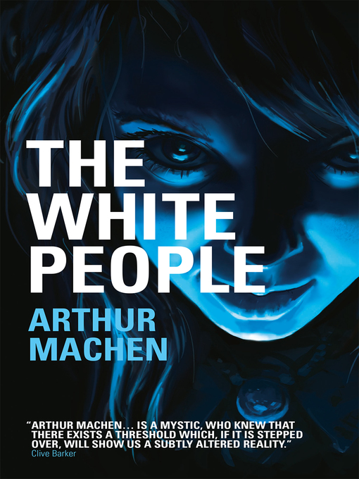 Title details for The White People by Arthur Machen - Available